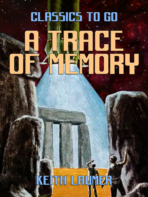 Title details for A Trace of Memory by Keith Laumer - Available